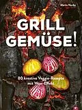 E-Book (epub) Grill Gemüse! von Martin Nordin