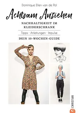 E-Book (epub) Achtsam Anziehen. Mit 10-Wochen-Programm zum nachhaltigen Kleiderschrank. von Dominique Ellen van de Pol