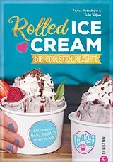 Kartonierter Einband Rolled Ice Cream von Keywan Niederstraßer, Yeshe Wolfsen