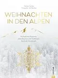 E-Book (epub) Christmas Kochbuch: Weihnachten in den Alpen von Herbert Taschler