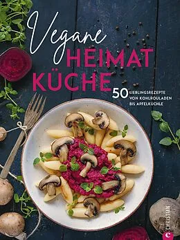 E-Book (epub) Kochbuch: Vegane Heimatküche von Caroline Loße