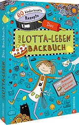 Fester Einband Mein Lotta-Leben. Das Backbuch von Susann Kreihe