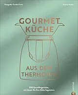 Fester Einband Gourmetküche aus dem Thermomix von Susann Kreihe