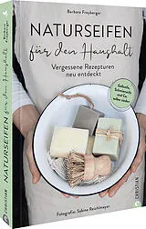 Fester Einband Naturseifen für den Haushalt von Barbara Freyberger