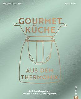 E-Book (epub) Gourmetküche aus dem Thermomix von Susann Kreihe