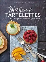 E-Book (epub) Törtchen & Tartelettes von Matthias Ludwigs
