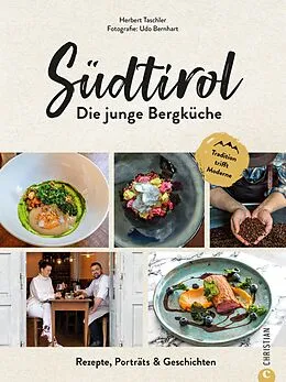 E-Book (epub) Südtirol: Die junge Bergküche von Herbert Taschler