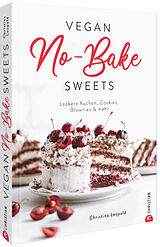 Fester Einband Vegan No-Bake Sweets von Christina Leopold