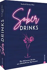 Fester Einband Sober Drinks von Sascha & Torsten Wett von »Die Jungs kochen und backen«