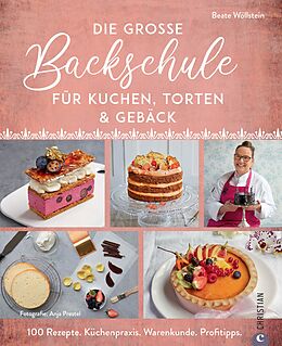 E-Book (epub) Die große Backschule für perfekte Torten, Kuchen und Gebäck von Beate Wöllstein