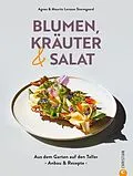 E-Book (epub) Blumen, Kräuter und Salat von Agnes Larsson Stormgaard, Mauritz Larsson Stormgaard
