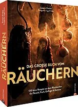 Fester Einband Das große Buch vom Räuchern von Susann Kreihe