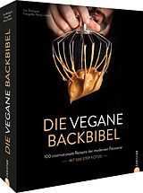Fester Einband Die vegane Backbibel von Toni Rodríguez