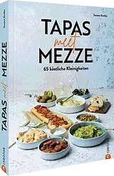 Fester Einband Tapas meet Mezze von Susann Kreihe