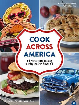Fester Einband Cook Across America von Gabriele Frankemölle, Petrina Engelke