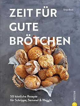 E-Book (epub) Zeit für gute Brötchen von Sonja Bauer