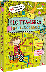 Fester Einband Mein Lotta-Leben: Das Snack-Kochbuch von Susann Kreihe
