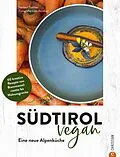 E-Book (epub) Südtirol vegan von Herbert Taschler