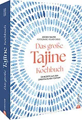 Fester Einband Das große Tajine-Kochbuch von Jochen Walter