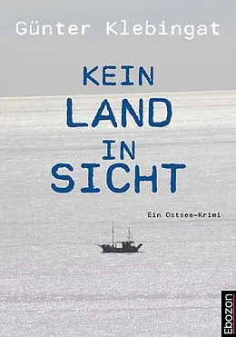 E-Book (pdf) Kein Land in Sicht von Günter Klebingat