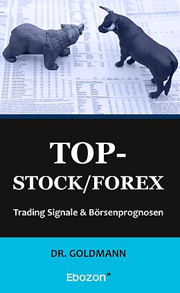 Kartonierter Einband Top-Stock / Forex von Dr. Goldmann