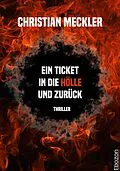 E-Book (epub) Ein Ticket in die Hölle und zurück von Christian Meckler