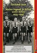 E-Book (epub) Meine Jugend in Erfurt unter Hitler 19331945 von Gerhard Laue