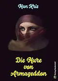 E-Book (epub) Die Hure von Armageddon von Kris Han
