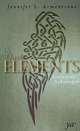 Fester Einband Dark Elements 1 - Steinerne Schwingen von Jennifer L. Armentrout