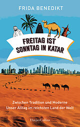 Fester Einband Freitag ist Sonntag in Katar von Frida Benedikt