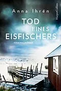 E-Book (epub) Tod eines Eisfischers von Anna Ihrén