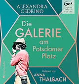 Audio CD (CD/SACD) Die Galerie am Potsdamer Platz (ungekürzt) von Alexandra Cedrino