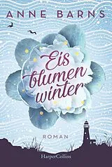 Kartonierter Einband Eisblumenwinter von Anne Barns