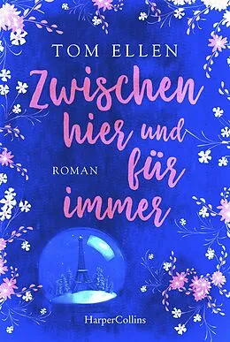 E-Book (epub) Zwischen hier und für immer von Tom Ellen