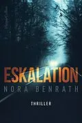 E-Book (epub) Eskalation von Nora Benrath