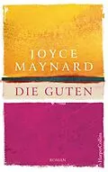 E-Book (epub) Die Guten von Joyce Maynard