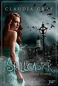 E-Book (epub) Spellcaster - Finsterer Schwur von Claudia Gray