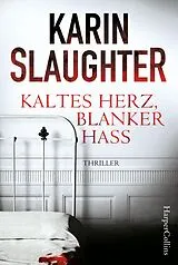 E-Book (epub) Kaltes Herz, blanker Hass von Karin Slaughter