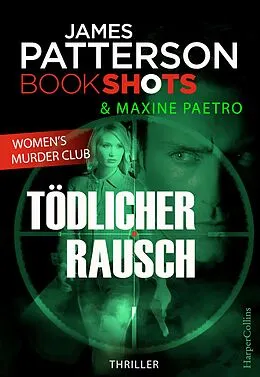 E-Book (epub) Tödlicher Rausch von James Patterson