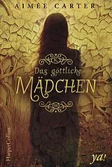E-Book (epub) Das göttliche Mädchen von Aimée Carter