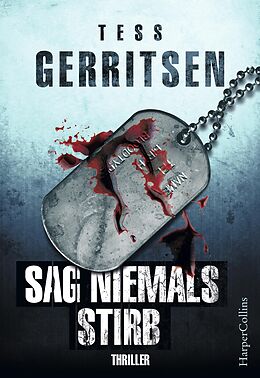 E-Book (epub) Sag niemals stirb von Tess Gerritsen