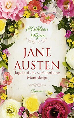 E-Book (epub) Jane Austen - Jagd auf das verschollene Manuskript von Kathleen Flynn