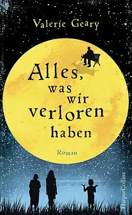 E-Book (epub) Alles, was wir verloren haben von Valerie Geary