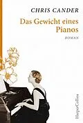 E-Book (epub) Das Gewicht eines Pianos von Chris Cander