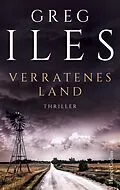 E-Book (epub) Verratenes Land von Greg Iles