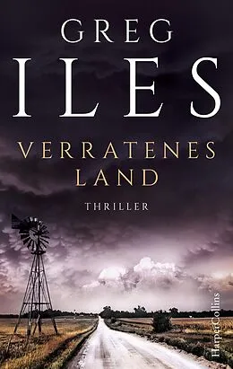 E-Book (epub) Verratenes Land von Greg Iles