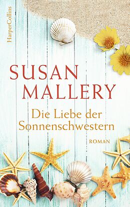 E-Book (epub) Die Liebe der Sonnenschwestern von Susan Mallery
