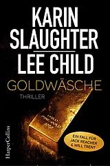 E-Book (epub) Goldwäsche von Karin Slaughter, Slaughter, Karin Child, Lee