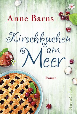 E-Book (epub) Kirschkuchen am Meer von Anne Barns