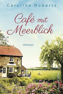 E-Book (epub) Café mit Meerblick von Caroline Roberts
